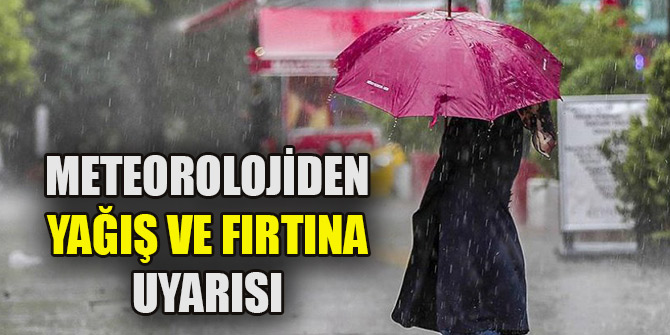 Meteoroloji açıkladı! Sis dağılıyor, yağış ve fırtına geliyor