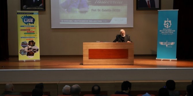 Prof. Dr. Sadettin Ökten, medeniyet konusunda bilgiler aktardı