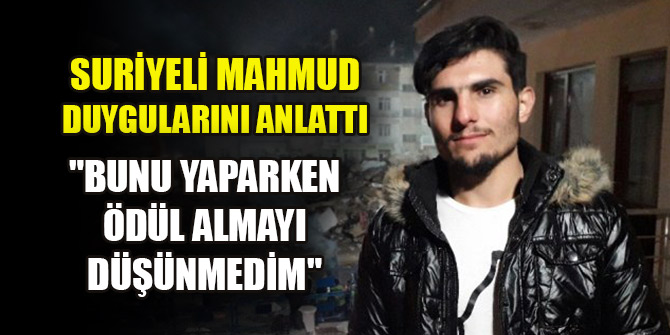Suriyeli Mahmud duygularını anlattı