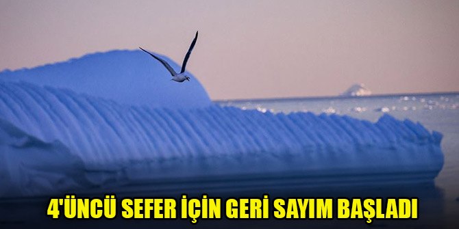 Türkiye'nin Antarktika'ya düzenleyeceği 4'üncü sefer için geri sayım başladı