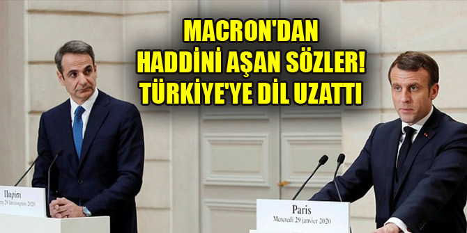 Macron'dan haddini aşan sözler! Türkiye'ye dil uzattı