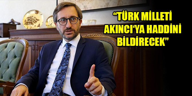 Altun: Türk milleti Mustafa Akıncı‘ya haddini bildirecek