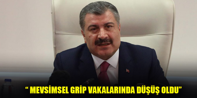 Bakan Koca: Mevsimsel grip vakalarında düşüş oldu