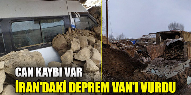 İran'daki depremden etkilenen Van'da 8 kişi hayatını kaybetti