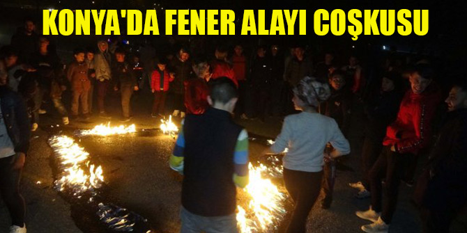 Konya'da 'fener alayı' coşkusu