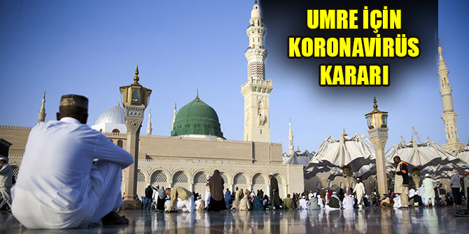 Suudi Arabistan, tüm umre ziyaretlerini geçici olarak durdurdu