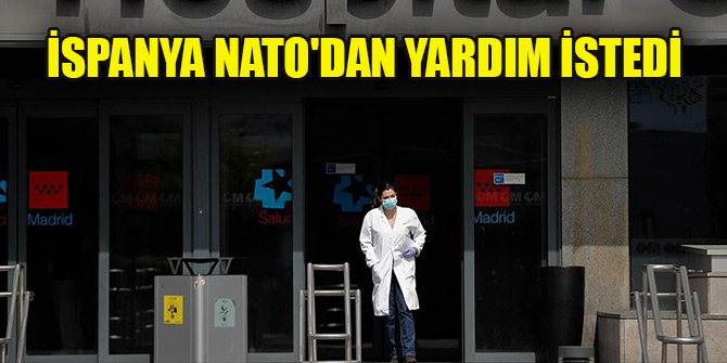 İspanya NATO'dan yardım istedi