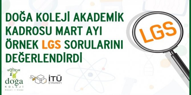 Mart ayı LGS örnek soruları değerlendirildi