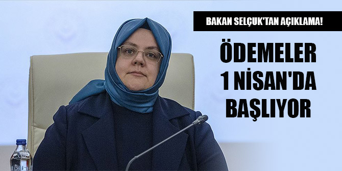 Bakan Selçuk'tan açıklama! 1 Nisan'da başlıyor