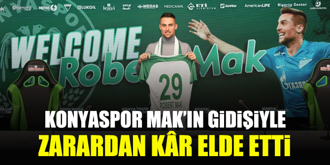 Konyaspor, Mak’ın gidişiyle zarardan kâr elde etti