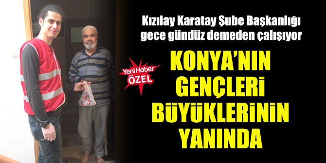 Konya’nın gençleri büyüklerinin yanında