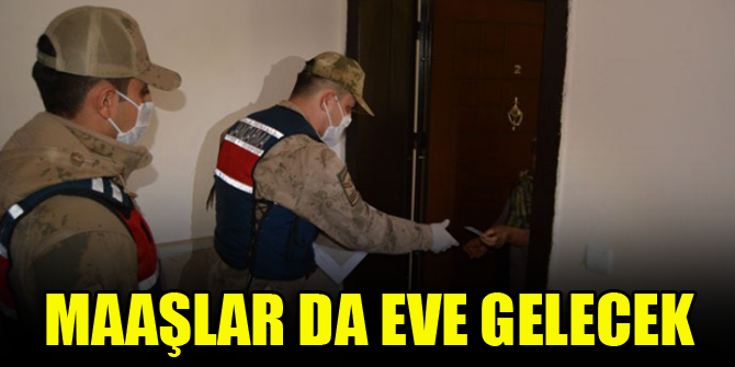 Maaşlar da eve gelecek