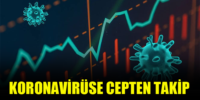 Koronavirüse cepten takip