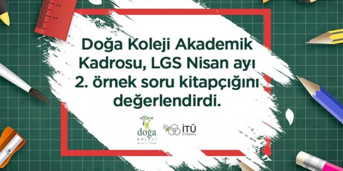 Doğa Koleji, Nisan ayı LGS örnek sorularını değerlendirdi