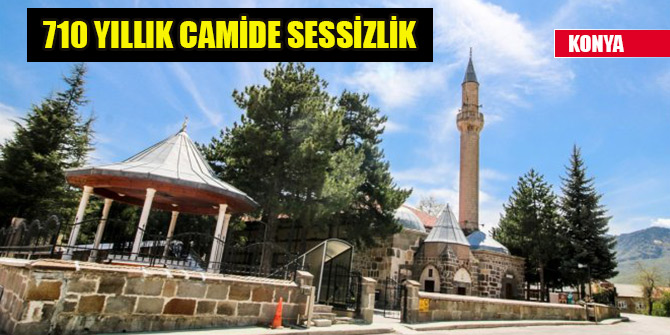 Konya'daki 710 yıllık Seyyid Harun Veli Camisi'nde sessizlik