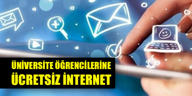 Üniversite öğrencilerine ücretsiz internet