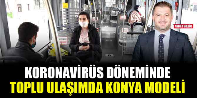 Koronavirüs döneminde toplu ulaşımda Konya modeli