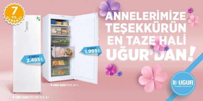 Uğur Soğutma’dan tüm annelere ve annesini sevindirmek isteyenlere jest
