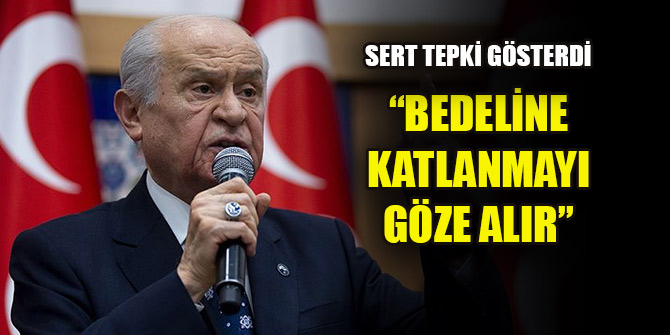 Bahçeli: Her kim darbeyi aklından geçiriyorsa bedeline katlanmayı göze almalıdır
