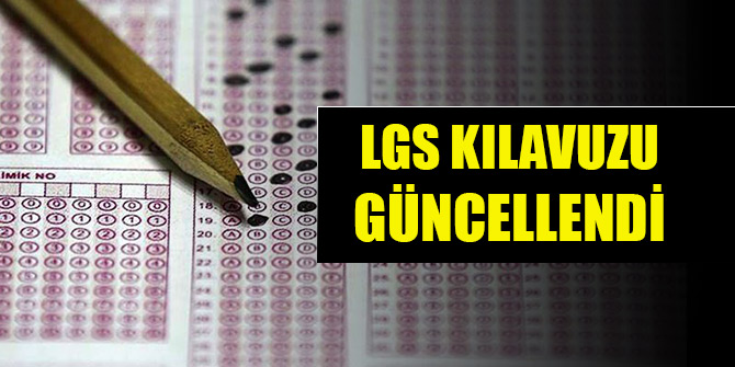 LGS kılavuzu güncellendi