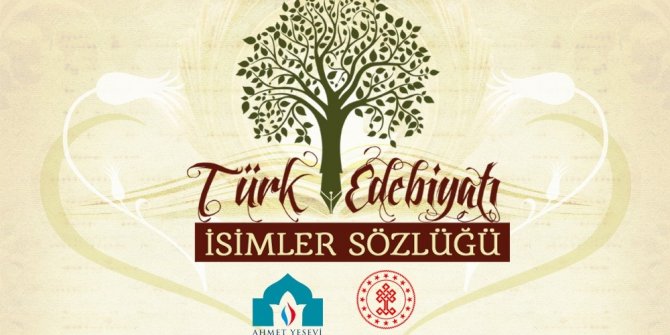 Ahmet Yesevi Üniversitesi Türk Edebiyatı İsimler sözlüğünü kullanıma sundu