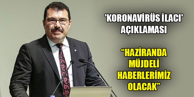 TÜBİTAK Başkanından 'koronavirüs ilacı' açıklaması: Haziranda müjdeli haberlerimiz olacak