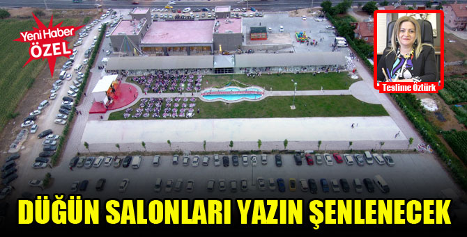 Düğün salonları yazın şenlenecek