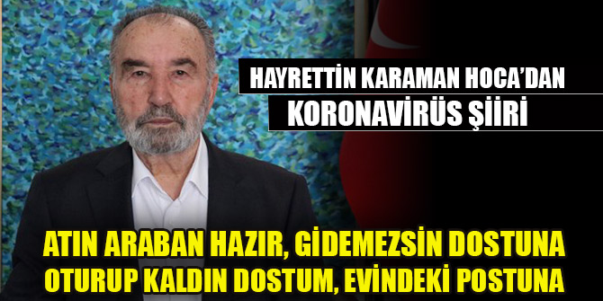 Hayrettin Karaman Hoca’dan Korona şiiri