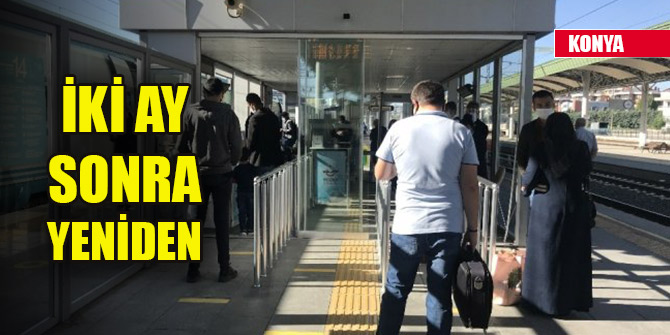 Konya-İstanbul YHT seferleri yeniden başladı
