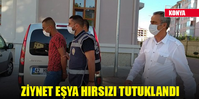 Komşusunun evinden ziynet eşyası ve para çalan şüpheli tutuklandı