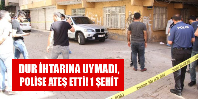 Kimlik kontrolü yapmak isteyen polislere ateş açıp, kaçtı: 1 polis şehit