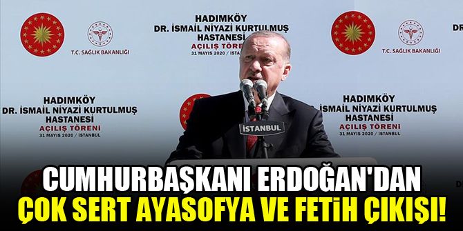 Cumhurbaşkanı Erdoğan'dan İstanbul'un fethine 'işgal' diyenlere tepki