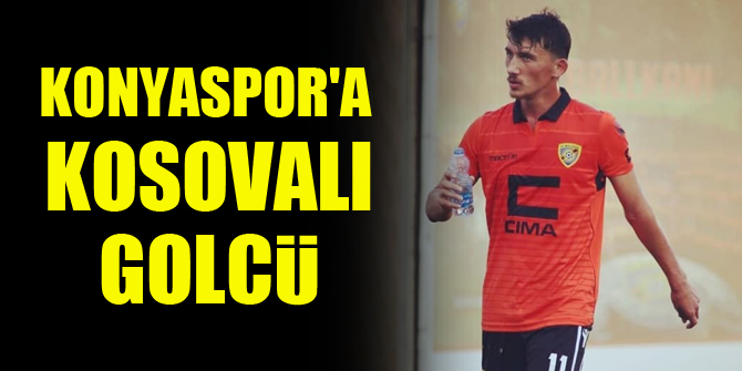 Konyaspor'a Kosovalı golcü