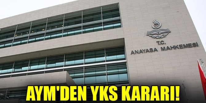 AYM'den YKS kararı!