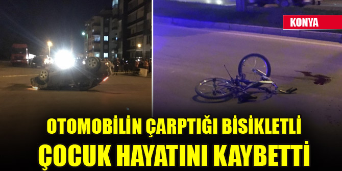 Otomobilin çarptığı bisikletli çocuk hayatını kaybetti