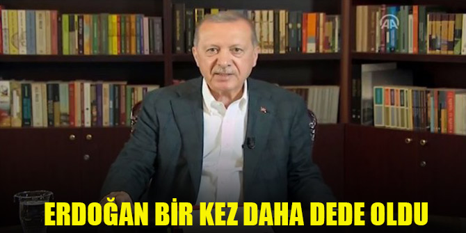 Cumhurbaşkanı Erdoğan bir kez daha dede oldu