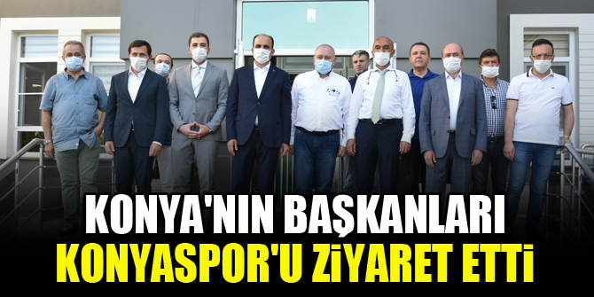 Konya'nın Başkanları Konyaspor'u ziyaret etti
