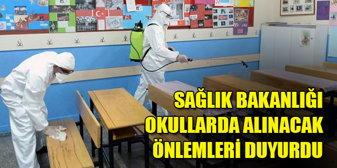 Sağlık Bakanlığı okullarda alınacak önlemleri duyurdu