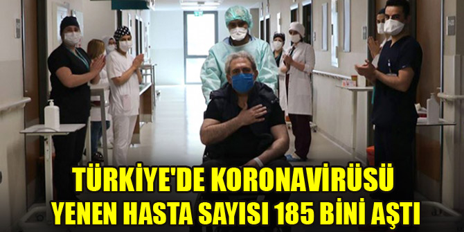 Türkiye'de virüsü yenen hasta sayısı 185 bini aştı