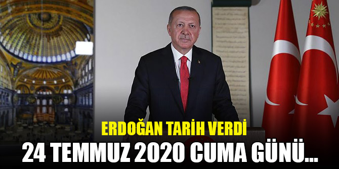 Cumhurbaşkanı Erdoğan'dan Ayasofya açıklaması