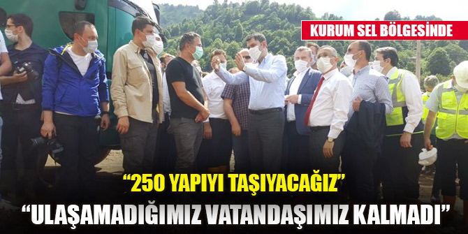 Bakan Kurum: Sel felaketlerinde ulaşamadığımız vatandaşımız kalmadı