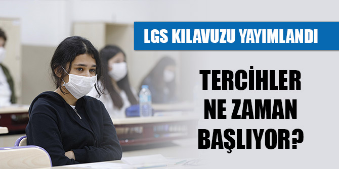 LGS tercih ve yerleştirme kılavuzu yayımlandı