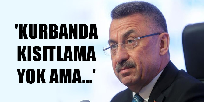 'Kurbanda kısıtlama yok ama bir takım düzenlemeler olacak'