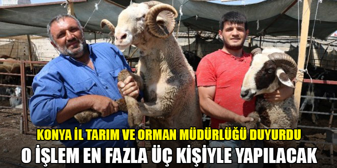 Konya İl Tarım ve Orman Müdürlüğünden kurban hizmetleriyle ilgili önemli açıklama