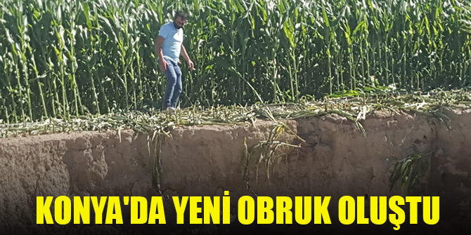 Konya'da yeni obruk oluştu