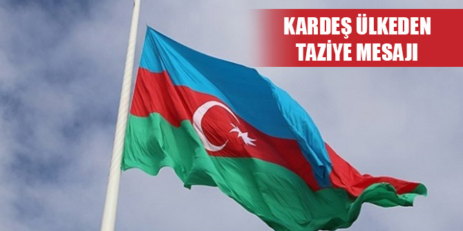 Azerbaycan'dan Mersin'de şehit olan askerler için taziye mesajı