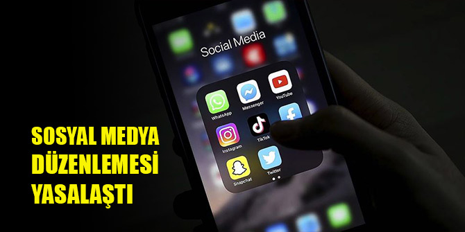 Sosyal medya düzenlemesi yasalaştı