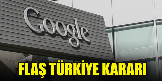 Google'dan flaş karar! O reklamları Türkiye'de kaldırıyor!