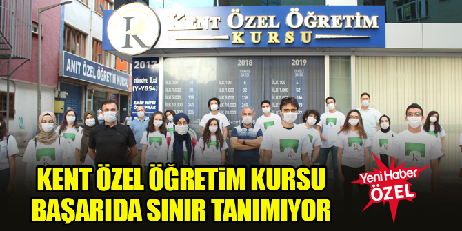 Kent Özel Öğretim Kursu başarıda sınır tanımıyor
