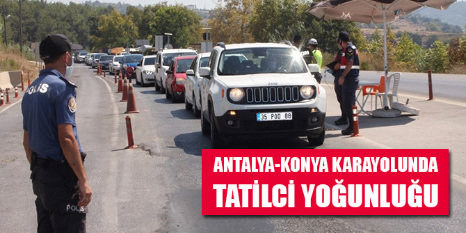 Konya-Antalya karayolunda tatilci yoğunluğu